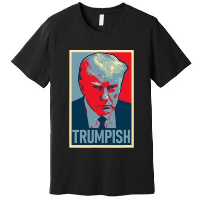 TRUMPISH DONALD TRUMP MUG SHOT Obama Hope Meme Parody Premium T-Shirt