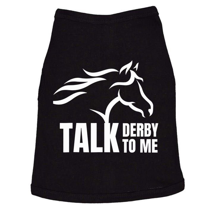 Talk Derby To Me Funny Horse Racing Gift. Doggie Tank