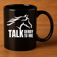 Talk Derby To Me Funny Horse Racing Gift. 11oz C Handle Ceramic Mug