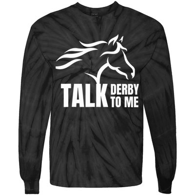 Talk Derby To Me Funny Horse Racing Gift. Tie-Dye Long Sleeve Shirt