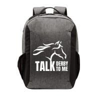 Talk Derby To Me Funny Horse Racing Gift. Vector Backpack