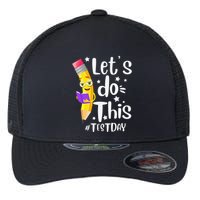 Test Day Teacher Lets do This Test day State Testing Teacher Flexfit Unipanel Trucker Cap