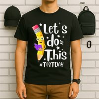 Test Day Teacher Lets do This Test day State Testing Teacher T-Shirt