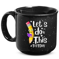 Test Day Teacher Lets do This Test day State Testing Teacher 15oz Campfire Ceramic Mug