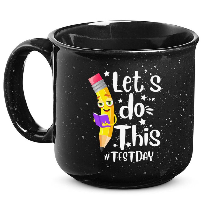 Test Day Teacher Lets do This Test day State Testing Teacher 15oz Campfire Ceramic Mug