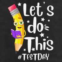 Test Day Teacher Lets do This Test day State Testing Teacher Premium Pullover Hoodie