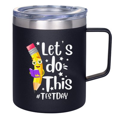 Test Day Teacher Lets do This Test day State Testing Teacher 12oz Stainless Steel Coffee Mug