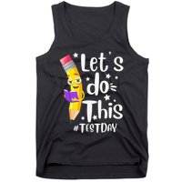 Test Day Teacher Lets do This Test day State Testing Teacher Tank Top