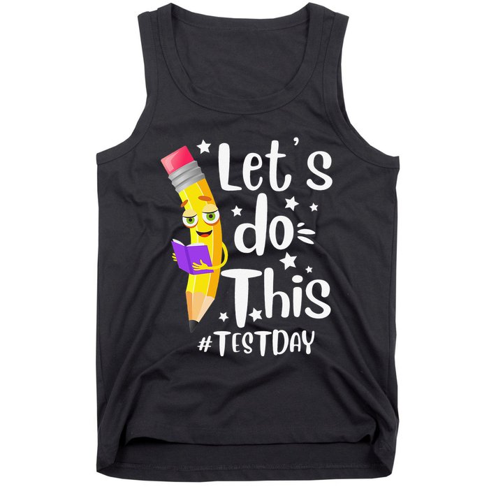 Test Day Teacher Lets do This Test day State Testing Teacher Tank Top