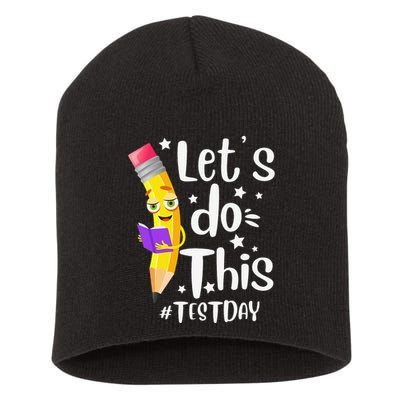 Test Day Teacher Lets do This Test day State Testing Teacher Short Acrylic Beanie