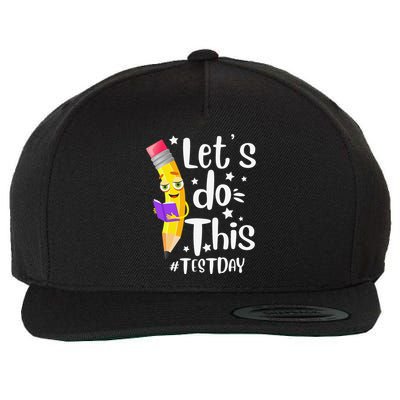 Test Day Teacher Lets do This Test day State Testing Teacher Wool Snapback Cap