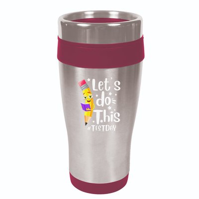 Test Day Teacher Lets do This Test day State Testing Teacher 16oz Travel Tumbler