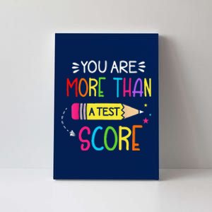 Test Day Teacher You Are More Than A Test Score Canvas