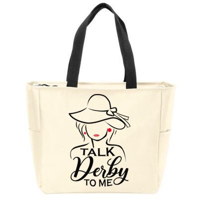 Talk Derby To Me Funny Derby Party Horse Racing Fans  Zip Tote Bag