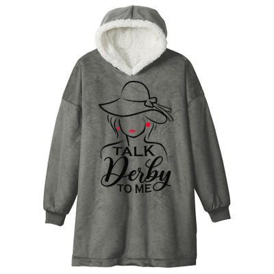 Talk Derby To Me Funny Derby Party Horse Racing Fans  Hooded Wearable Blanket