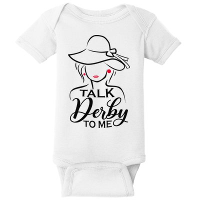 Talk Derby To Me Funny Derby Party Horse Racing Fans  Baby Bodysuit