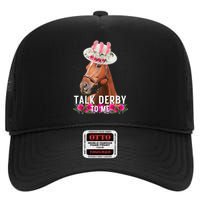 Talk Derby To Me Horse Racing Funny Derby Day High Crown Mesh Back Trucker Hat