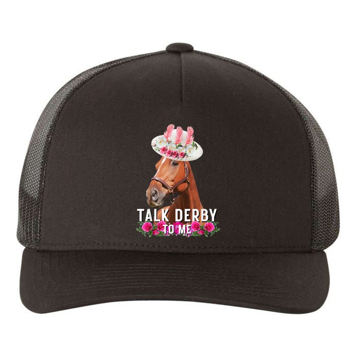 Talk Derby To Me Horse Racing Funny Derby Day Yupoong Adult 5-Panel Trucker Hat