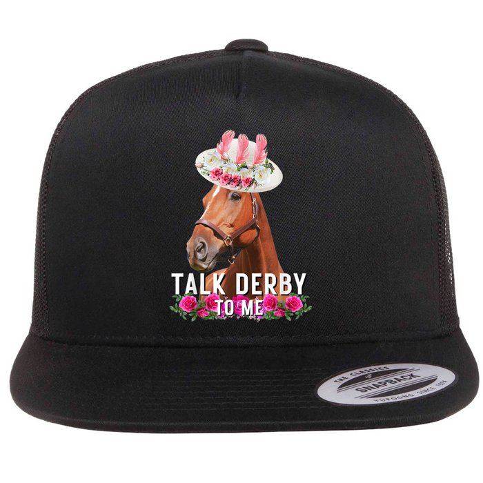 Talk Derby To Me Horse Racing Funny Derby Day Flat Bill Trucker Hat