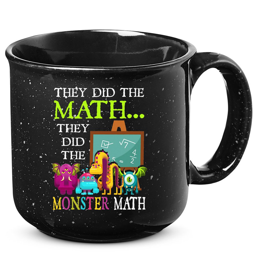 They Did The Math They Did The Monster Math 15oz Campfire Ceramic Mug