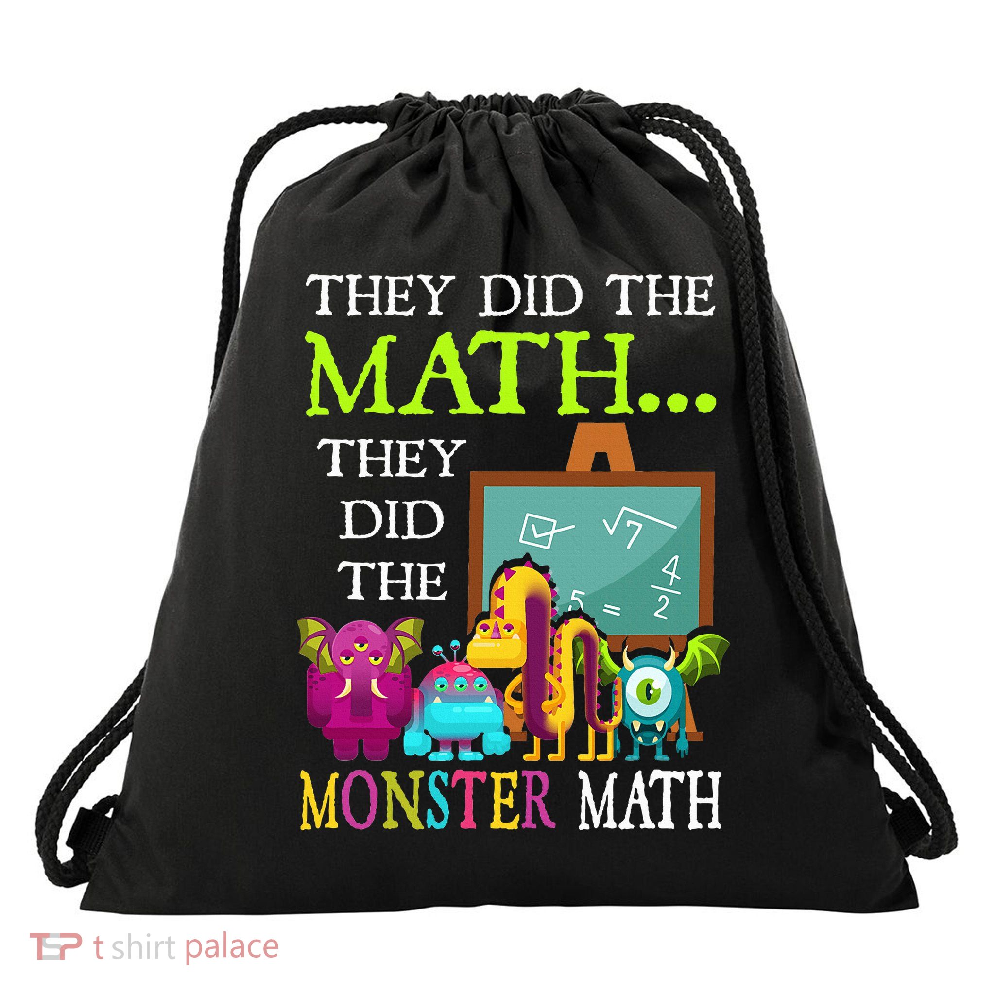 They Did The Math They Did The Monster Math Drawstring Bag