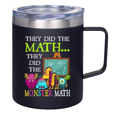 They Did The Math They Did The Monster Math 12oz Stainless Steel Coffee Mug