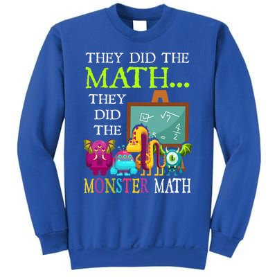 They Did The Math They Did The Monster Math Sweatshirt