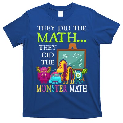 They Did The Math They Did The Monster Math T-Shirt