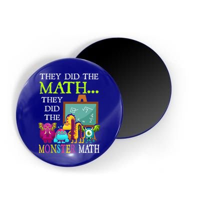 They Did The Math They Did The Monster Math Magnet