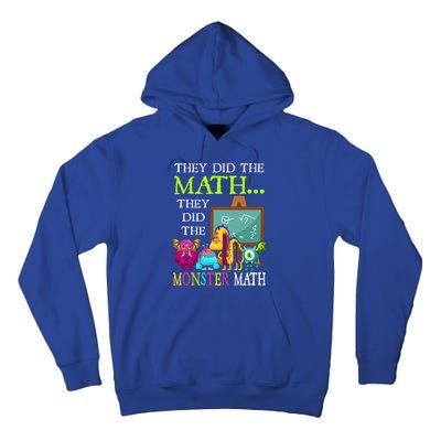 They Did The Math They Did The Monster Math Tall Hoodie