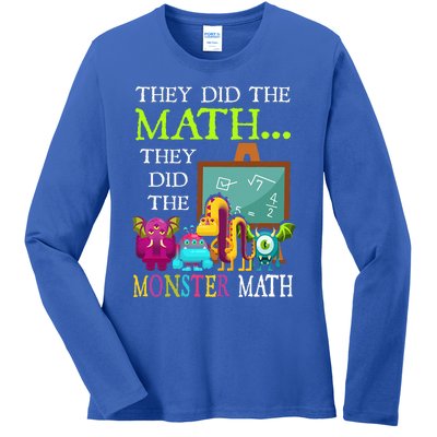 They Did The Math They Did The Monster Math Ladies Long Sleeve Shirt