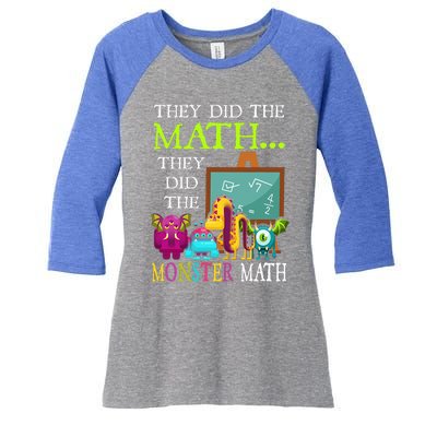 They Did The Math They Did The Monster Math Women's Tri-Blend 3/4-Sleeve Raglan Shirt