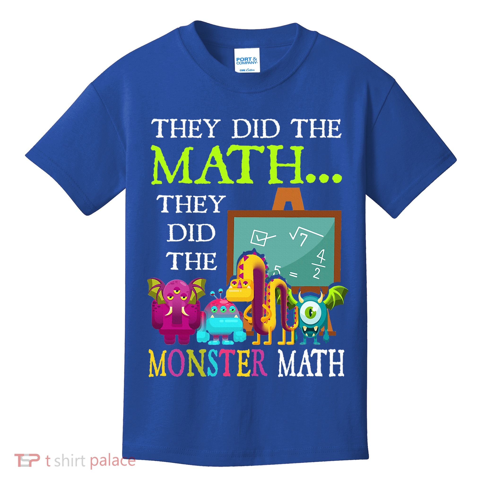 They Did The Math They Did The Monster Math Kids T-Shirt