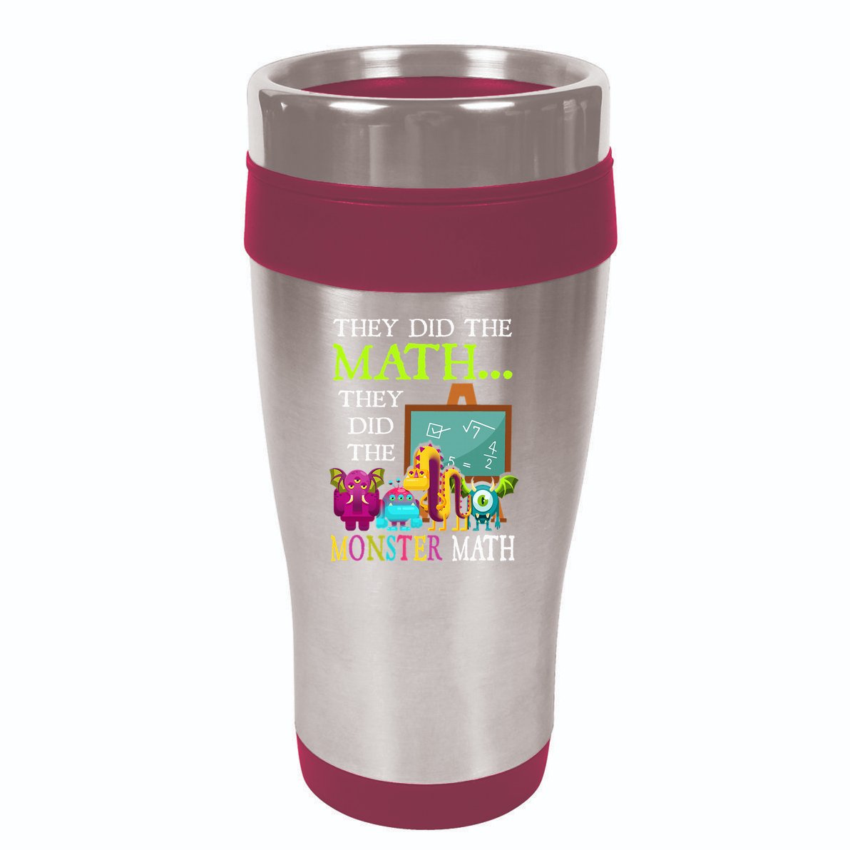 They Did The Math They Did The Monster Math 16oz Travel Tumbler