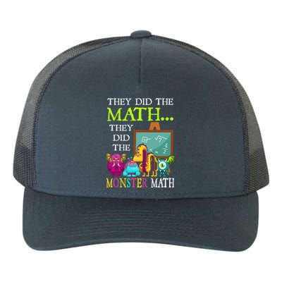 They Did The Math They Did The Monster Math Yupoong Adult 5-Panel Trucker Hat