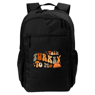 Thanksgiving Day Talk Turkey To Me Backpack