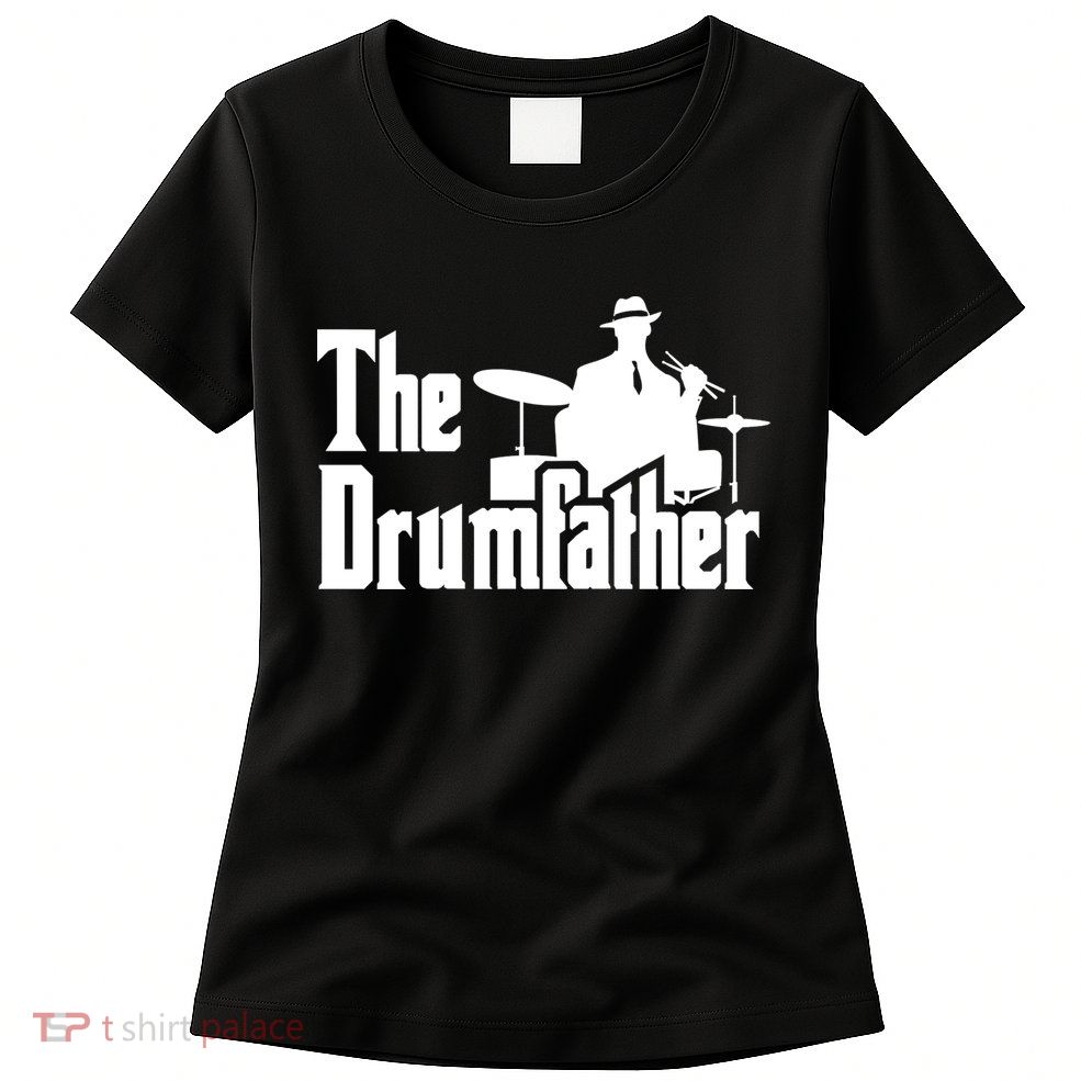 The Drumfather Womens T-Shirt