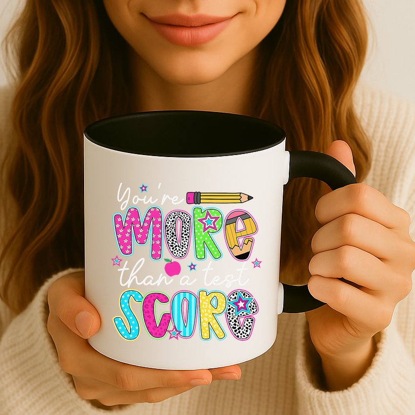 Test Day Teacher Youre More Than A Test Score Women Mug