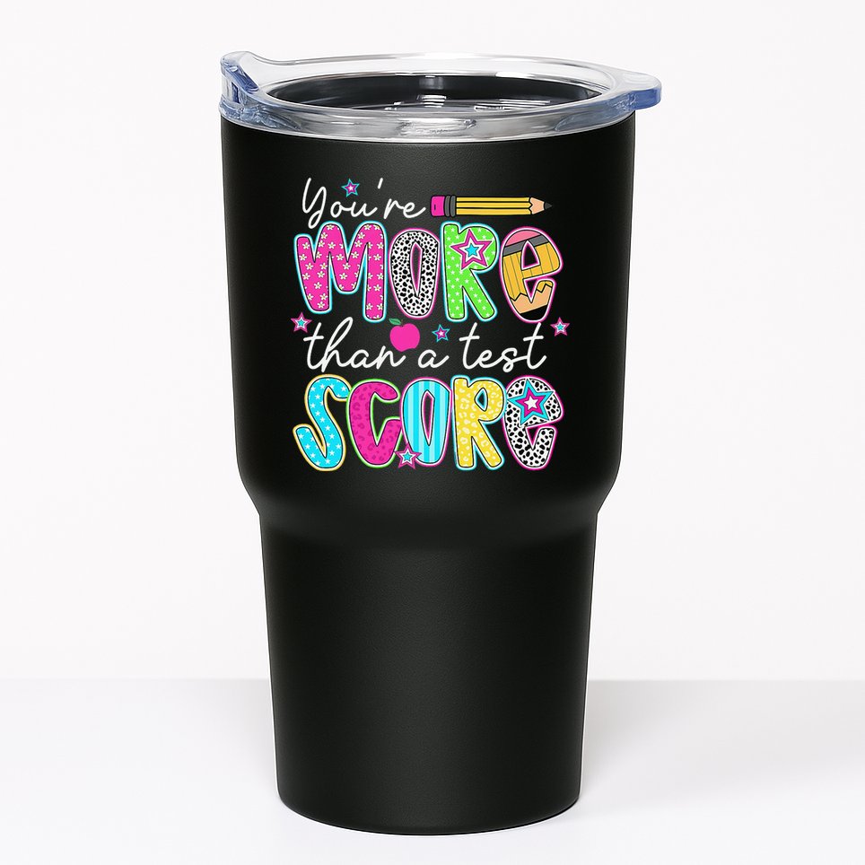 Test Day Teacher Youre More Than A Test Score Women Tumbler
