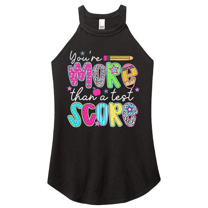 Test Day Teacher Youre More Than A Test Score Women Women's Perfect Tri Rocker Tank