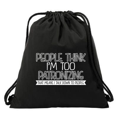 Talk Down To People Drawstring Bag