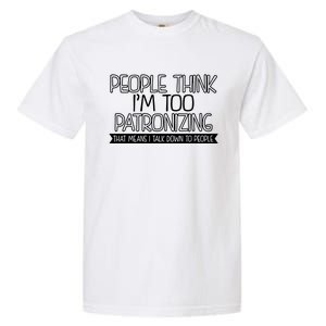 Talk Down To People Garment-Dyed Heavyweight T-Shirt