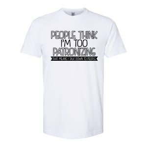 Talk Down To People Softstyle CVC T-Shirt