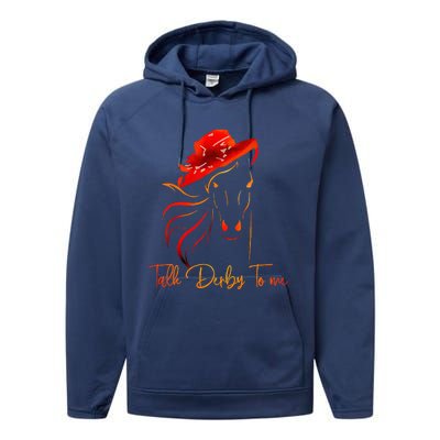 Talk Derby To Me Horse Racing Funny Derby Day Performance Fleece Hoodie