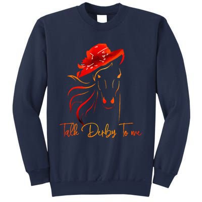 Talk Derby To Me Horse Racing Funny Derby Day Sweatshirt