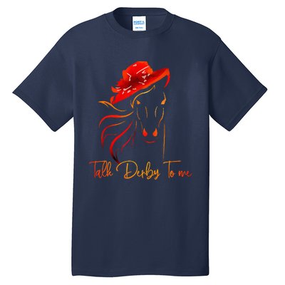 Talk Derby To Me Horse Racing Funny Derby Day Tall T-Shirt