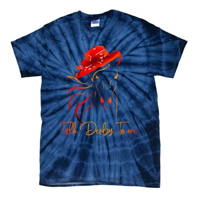 Talk Derby To Me Horse Racing Funny Derby Day Tie-Dye T-Shirt