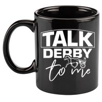 Talk Derby To Me Derby Horse Racing Funny Harness Racing 11oz C Handle Ceramic Mug