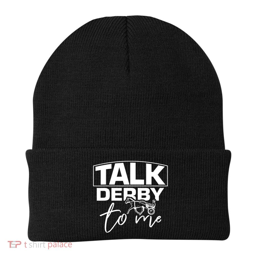 Talk Derby To Me Derby Horse Racing Funny Harness Racing Knit Cap Winter Beanie