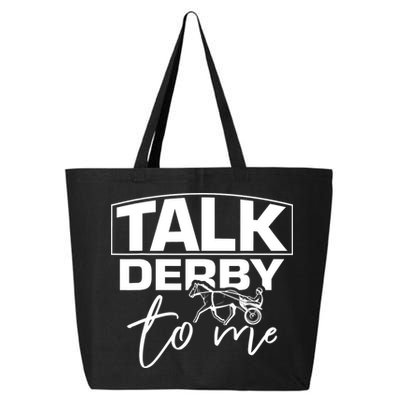 Talk Derby To Me Derby Horse Racing Funny Harness Racing 25L Jumbo Tote